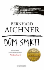 Dům smrti (Defekt) - Bernhard Aichner