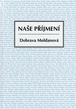 Naše příjmení - Dobrava Moldanová