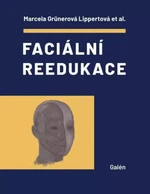 Faciální reedukace - Marcela Lippertová-Grünerová