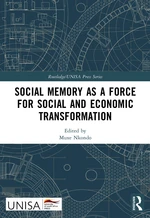 Social Memory as a Force for Social and Economic Transformation