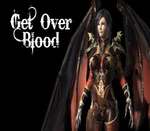 Get Over Blood Steam CD Key