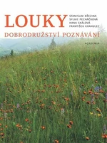 Louky - Hana Skálová, Sylvie Pecháčková, Stanislav Březina, František Krahulec