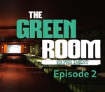 The Green Room Experiment - Episode 2 Steam CD Key
