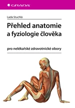 Přehled anatomie a fyziologie člověka, Stuchlá Lada