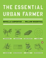 The Essential Urban Farmer