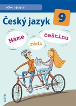 Český jazyk 9 Máme rádi češtinu - Jiří Dědeček, Hana Hrdličková