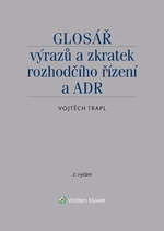 Glosář výrazů a zkratek rozhodčího řízení a ADR - 2. vydání - Vojtěch Trapl - e-kniha