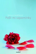 Pošli mi vzpomínky - Barbara Vaněčková