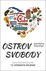 Ostrov svobody - Sofie Králová, Tomáš Kristl