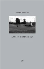 Laciná romantika - Radka Rubilina