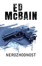 Nerozhodnost - Ed McBain - e-kniha