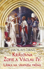 Královna Žofie a Václav IV. - Jaroslava Černá - e-kniha
