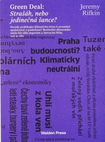 Green Deal: Strašák, nebo jedinečná šance? - Rifkin Jeremy