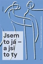 Jsem to já - a jsi to ty - Adam T. Blahosz