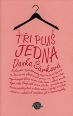 Tři plus jedna - Danka Šárková