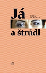Já a štrúdl - Jiřina Tejkalová