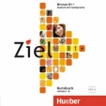 Ziel B1+: 2 Audio-CDs zum Kursbuch - Sandra Evans, Rosa-Maria Dallapiazza, Anja Schümann, Roland Fischer, Maresa Winkler