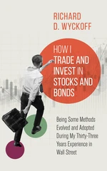 How I Trade and Invest in Stocks and Bonds