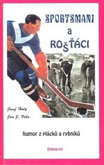 Sportsmani a rošťáci - Josef Holý, Jan J. Vrba