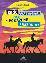 Dedo Amerika - Ivana Ondriová