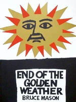 The End of the Golden Weather