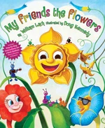 My Friends the Flowers