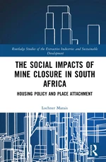 The Social Impacts of Mine Closure in South Africa