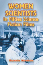 Women Scientists in Fifties Science Fiction Films