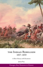The Indian Rebellion, 1857â1859