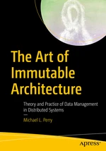 The Art of Immutable Architecture