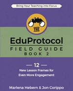 The EduProtocol Field Guide Book 2