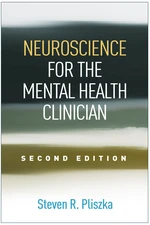 Neuroscience for the Mental Health Clinician, Second Edition