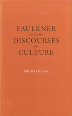 Faulkner and the Discourses of Culture