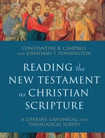 Reading the New Testament as Christian Scripture (Reading Christian Scripture)