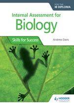 Internal Assessment for Biology for the IB Diploma