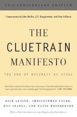 The Cluetrain Manifesto (10th Anniversary Edition)