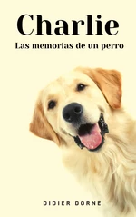 Charlie, las memorias de un perro