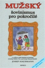 Mužský šovinismus pro pokročilé - Josef Hausmann