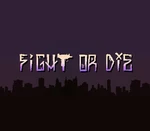 Fight or Die Steam CD Key