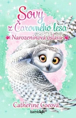 Sovy z Čarovného lesa 3 - Narozeninová oslava - Catherine Coeová