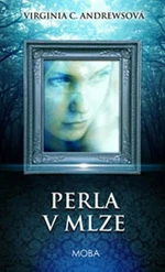 Perla v mlze - Virginia Cleo Andrewsová