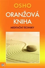 Oranžová kniha - Osho Rajneesh