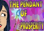 The Pendant of Prosperity Steam CD Key