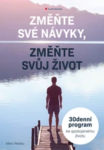 Změňte své návyky, změňte svůj život - Reklau Marc - e-kniha