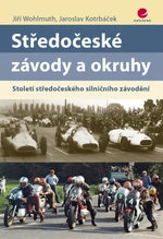 Středočeské závody a okruhy - Jiří Wohlmuth, Jaroslav Kotrbáček - e-kniha