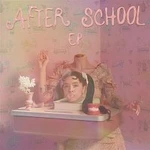 Melanie Martinez – After School EP