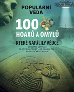 100 hoaxů a omylů, které napálily vědce (Defekt)