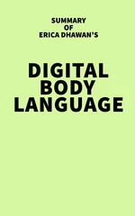Summary of Erica Dhawan's Digital Body Language