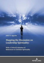 Mapping the Discussion on Leadership Spirituality