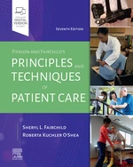 Pierson and Fairchild's Principles & Techniques of Patient Care - E-Book